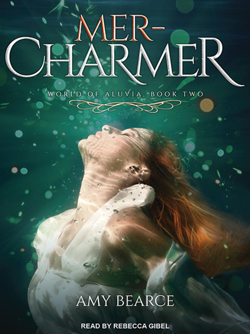 Title details for Mer-Charmer by Amy Bearce - Available